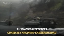Russian Peacekeepers Guard Key Nagorno-Karabakh Road Russian Peacekeepers Guard Key Nagorno-Karabakh Road